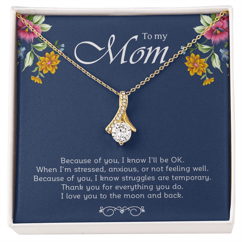 My Mom | Because Of You - My Daily Bargainz