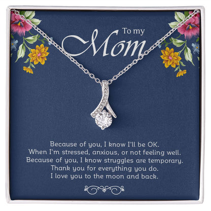 My Mom | Because Of You - My Daily Bargainz