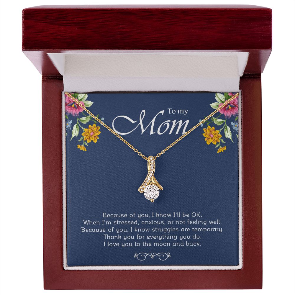 My Mom | Because Of You - My Daily Bargainz